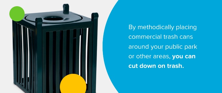 Position Trash Cans At Busy Areas