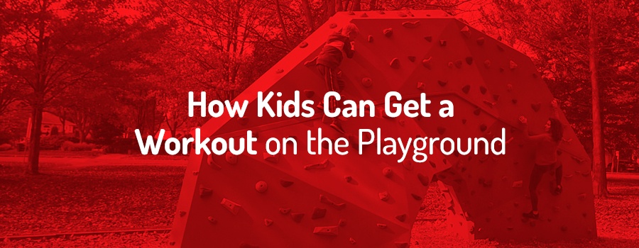 How Kids Can Get a Workout on the Playground
